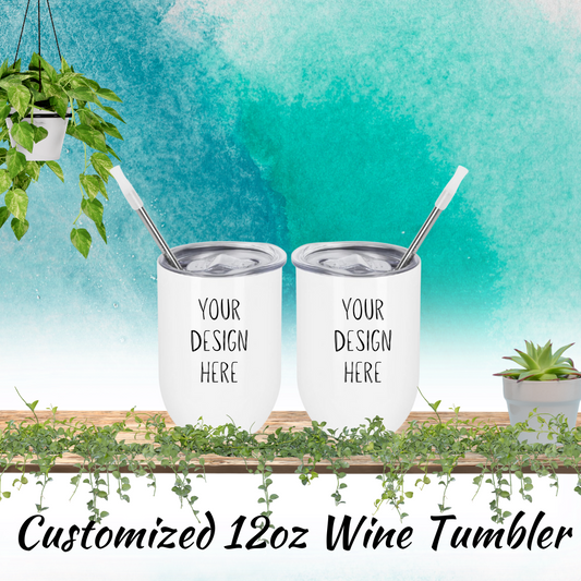 Customized 12oz Wine Tumbler | Permanent Design