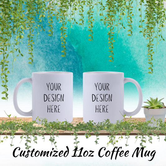 Customized 11oz Coffee Mug | Permanent Design