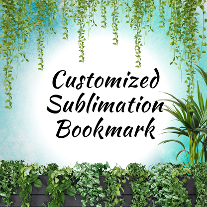 Customized Sublimation Bookmarks  | Permanent Design
