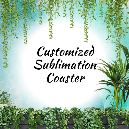 Customized Sublimation Coaster  | Permanent Design