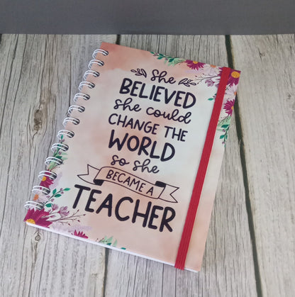 Teacher's Appreciation Journals | She Believed She Could Change The World So She Became A Teacher