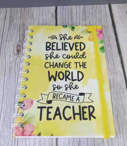 Teacher's Appreciation Journals | She Believed She Could Change The World So She Became A Teacher