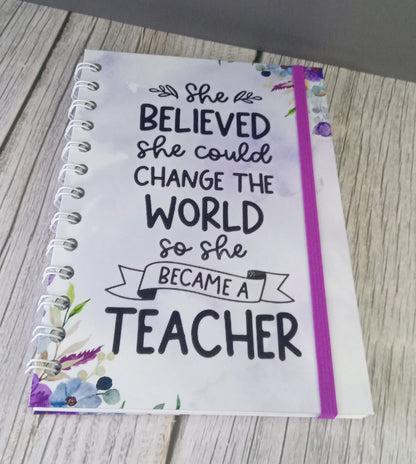 Teacher's Appreciation Journals | She Believed She Could Change The World So She Became A Teacher